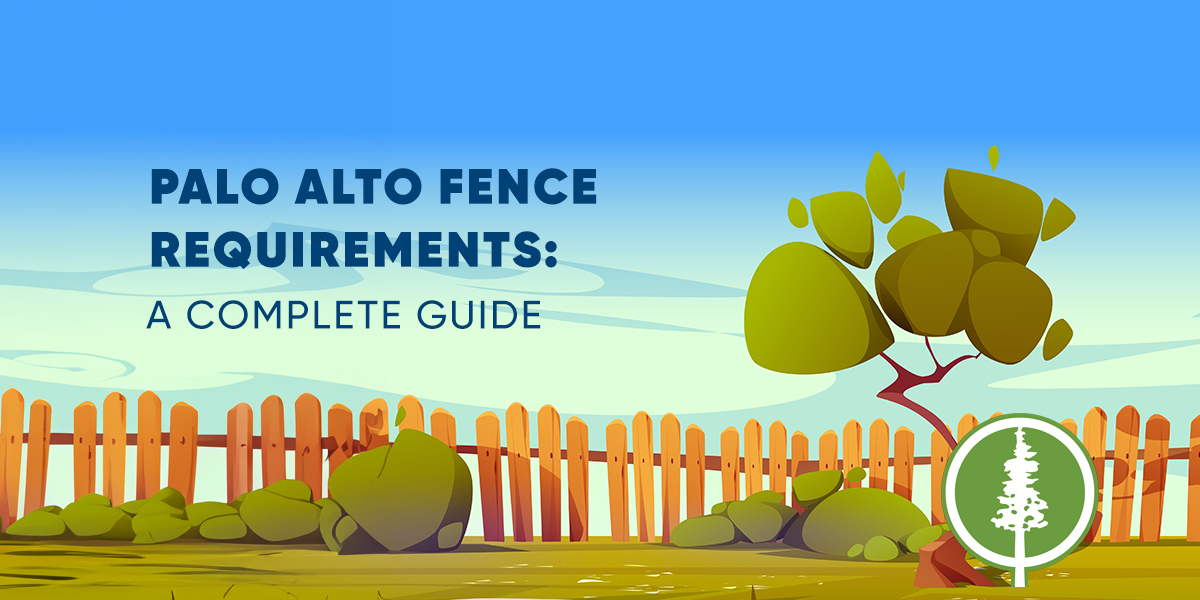 Read News Palo Alto Fence Requirements: A Complete Guide